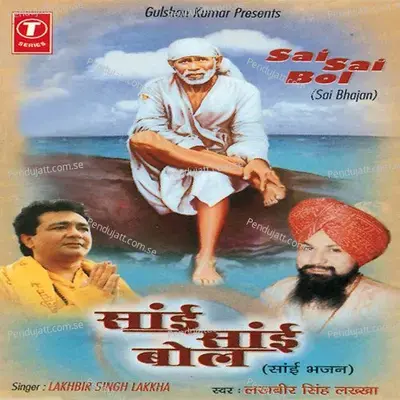 Sai Sai Bol - Lakhbir Singh Lakkha cover album