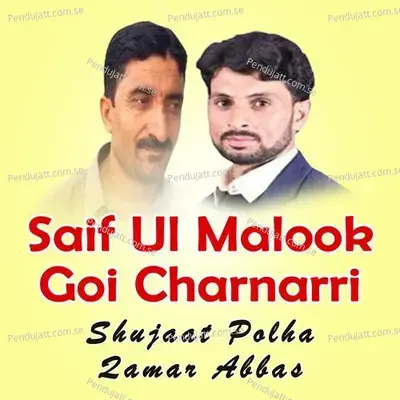 Saif Ul Malook Goi Charnarri - Shujaat Polha cover album