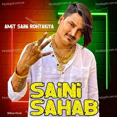 Saini Sahab - Amit Saini Rohtakiya album cover 