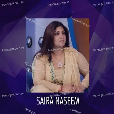 Barbad Hum Howay Bhe To Kia - Saira Naseem album cover 