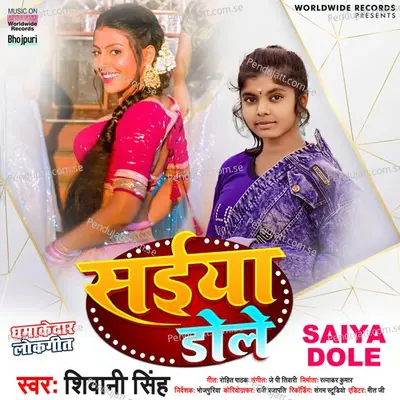 Saiya Dole - Shivani Singh album cover 