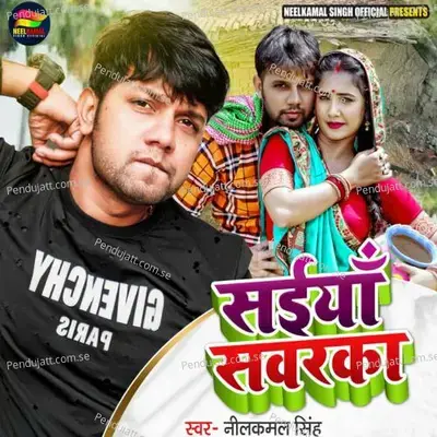 Saiya Sawarka mp3 song