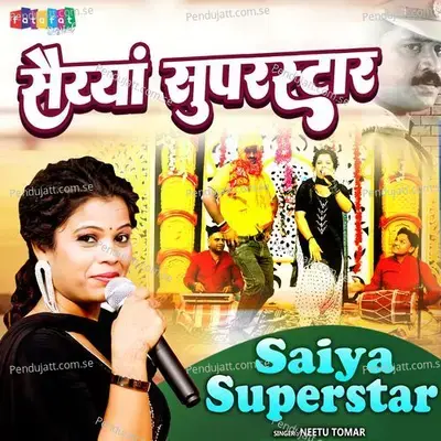 Saiya Superstar - Neetu Tomar album cover 