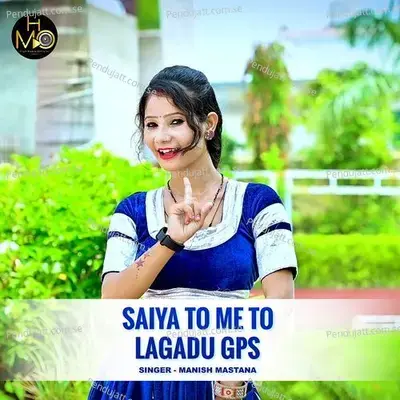 Saiya To Me To Lagadu Gps - Manish Mastana album cover 