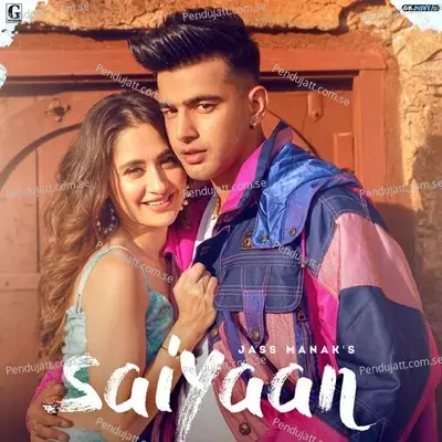 Saiyaan - Jass Manak album cover 