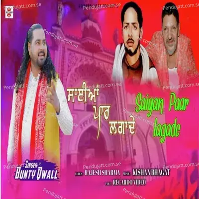 Saiyan Paar Lagade - Bunty Qwall album cover 