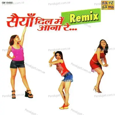 Saiyyan Dil Mein Aana Re - Remix - Various Artists