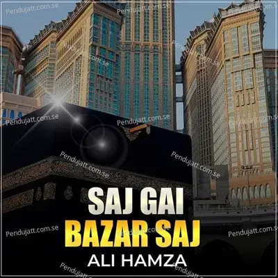 Saj Gai Bazar Saj - Ali Hamza album cover 