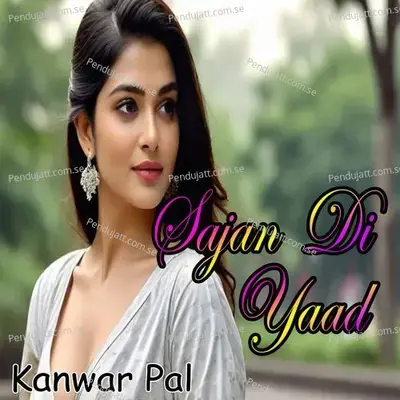 Sajan Di Yaad - Kanwar Pal album cover 