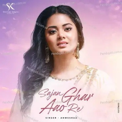 Sajan Ghar Aao Re - Anwesshaa Dattagupta album cover 