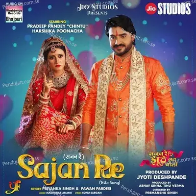 Sajan Re - Priyanka Singh album cover 