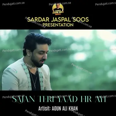 Sajan Teri Yaad Fir Ayi - Aoun Ali Khan album cover 