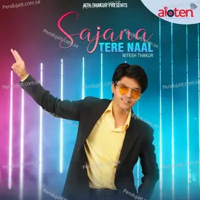 Sajana Tere Naal - Nitesh Thakur album cover 