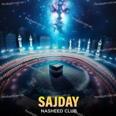 Sajday - Nasheed Club album cover 