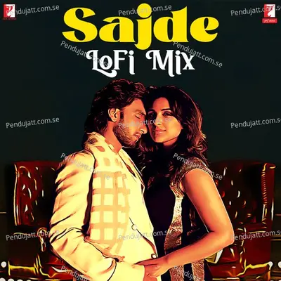 Sajde - Lofi Mix - Arijit Singh album cover 