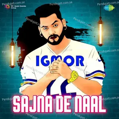 Sajna De Naal - Igmor album cover 