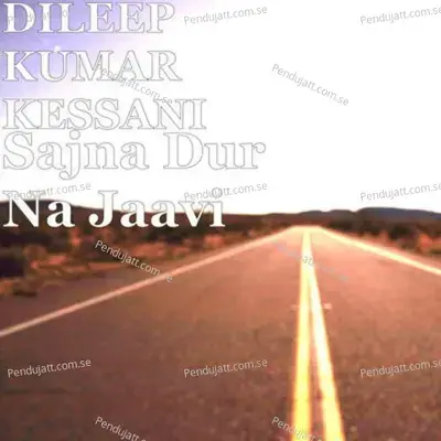 Sajna Dur Na Jaavi - Shakir Aryan khan album cover 