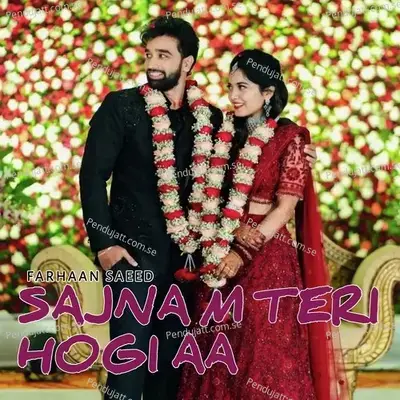 Sajna M Hogi Teri Aa - Farhan Saeed album cover 