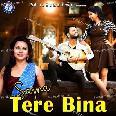 Sajna Tere Bina - Pinky Pradhan album cover 