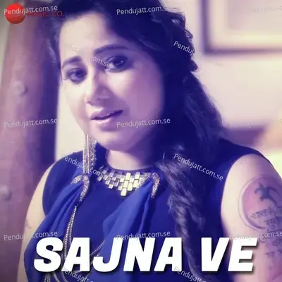 Sajna Ve - Payal Dev album cover 