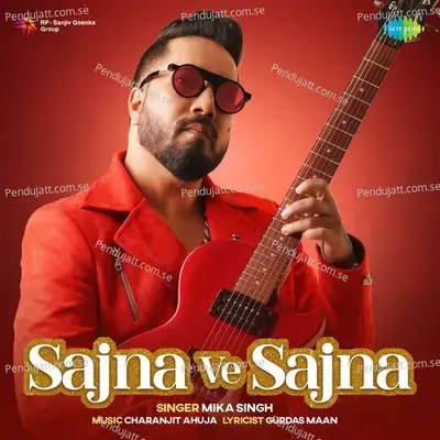 Sajna Ve Sajna - Mika Singh album cover 