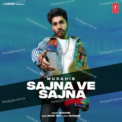 Sajna Ve Sajna - Musahib album cover 