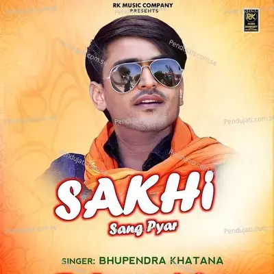 Sakhi Sang Pyar - Bhupendra Khatana album cover 