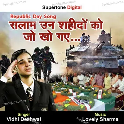 Salaam Un Shaheedon Ko Jo Kho Gaye - Vidhi Deshwal album cover 