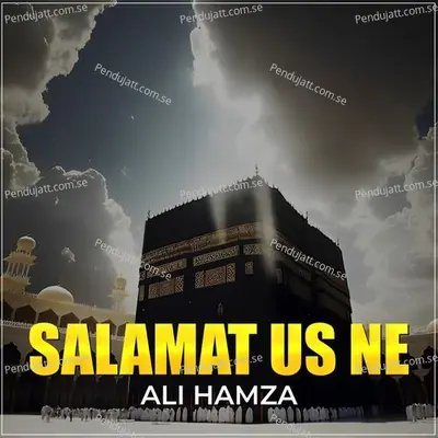 Salamat Us Ne - Ali Hamza album cover 