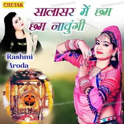 Salasar Me Chham Chham Nachugi - Rashmi Aroda album cover 