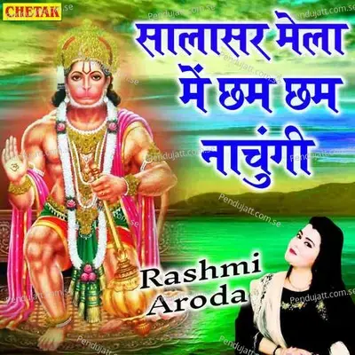 Salasar Mela Me Chham Chham Nachungi - Rashmi Aroda album cover 