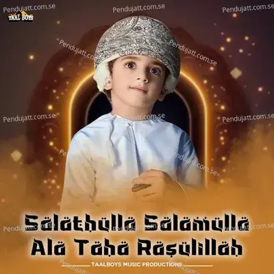 Salathulla Salamulla Ala Taha Rasulillah - Anees Rahman Taliparamba album cover 