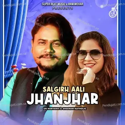 Salgirh Aali Jhanjhar - UK Haryanvi album cover 