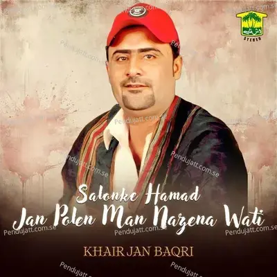 Salonke Hamad Jan Polen Man Nazena Wati - Khair Jan Baqri album cover 