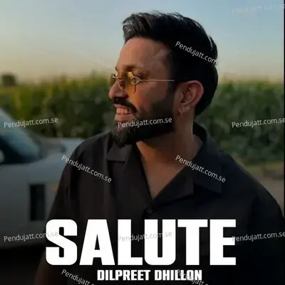 Salute - Dilpreet Dhillon album cover 