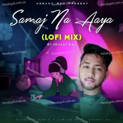 Samaj Na Aaya - Hemant Raj album cover 