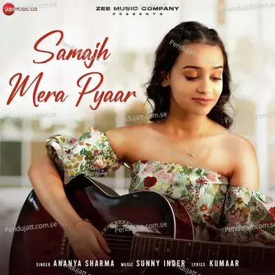 Samajh Mera Pyaar - Ananya Sharma album cover 