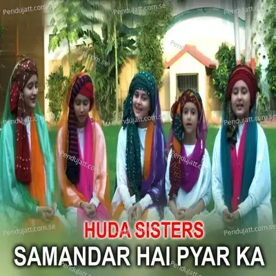 Samandar Hai Pyar Ka - Huda Sisters album cover 