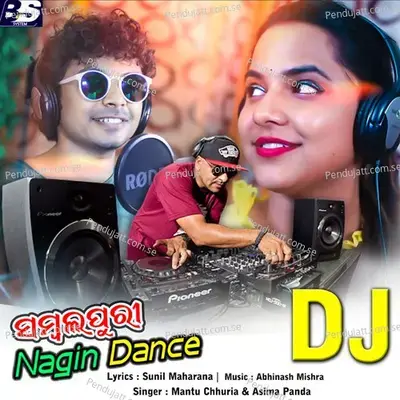 Sambalpuri Nagin Dance (Dj Remix) - Mantu Chhuria