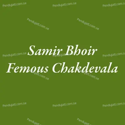 Samir Bhoir Femous Chakdevala - Parmesh Mali album cover 