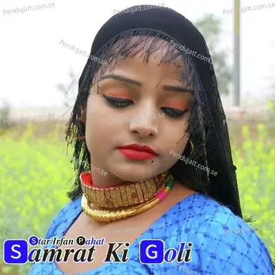 Samrat Ki Goli  Pt  1 - Star Irfan Pahat album cover 