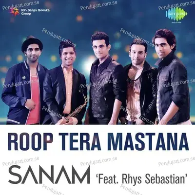 Roop Tera Mastana - Sanam Puri album cover 