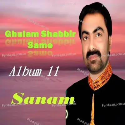 Sanam - Ghulam Shabbir Samo cover album