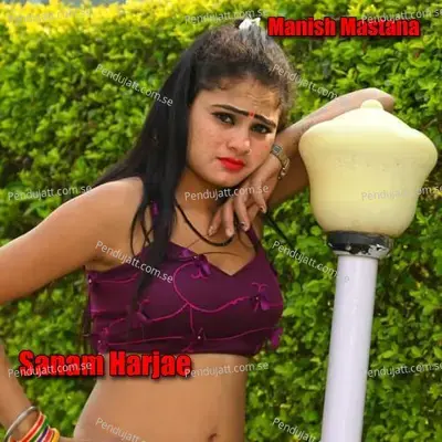 Sanam Harjae - Manish Mastana