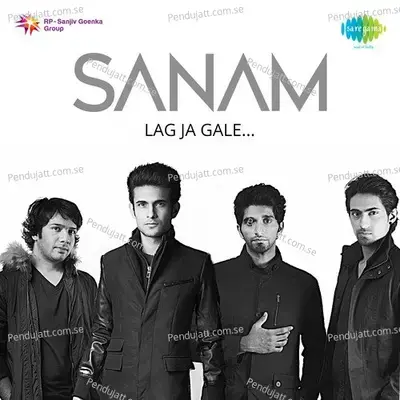 Lag Ja Gale - Sanam (Band) album cover 