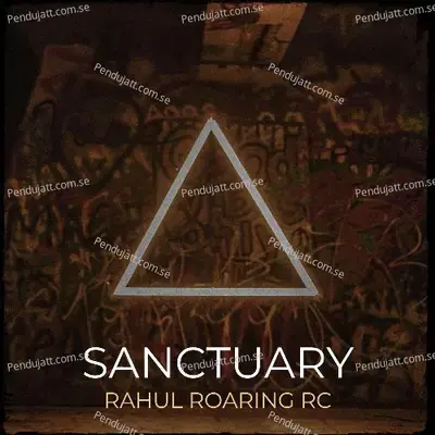 Sanctuary - Rahul Roaring RC album cover 