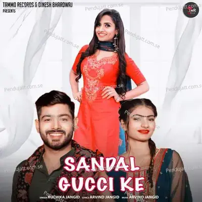 Sandal Gucci Ke - Ruchika Jangid album cover 