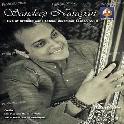 Ragam-Tanam-Pallavi - Raga - Dwijavanti - Tala - Khanda Triputa - Sandeep Narayan album cover 