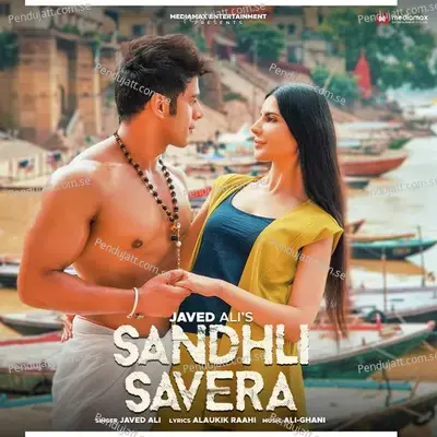 Sandhli Savera - Javed Ali album cover 