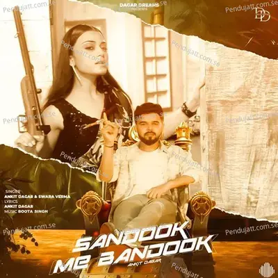 Sandook Me Bandook - Ankit Dagar album cover 